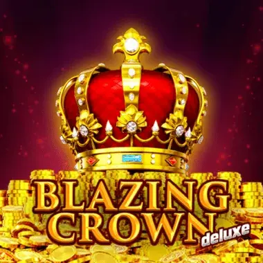 Blazing Crown Deluxe | Betscore Casino