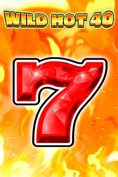 Wild Hot 40 machine à sous — Betscore Casino